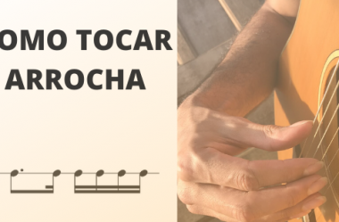 Como Tocar Ritmo de Arrocha no Violão